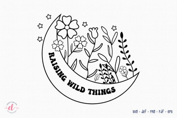 Download Raising Wild Things - Flower Quote SVG - Quote svg Collection