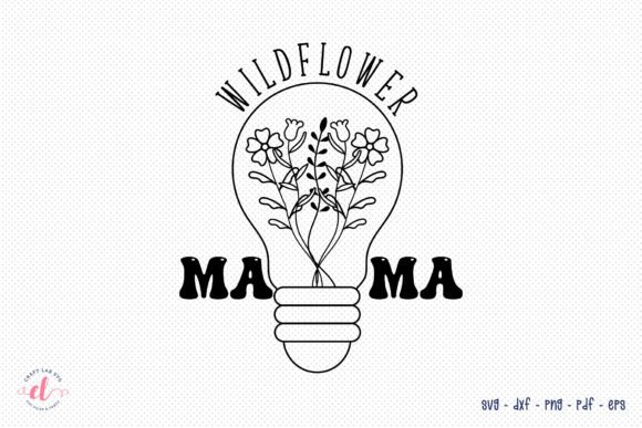 Download Wildflower Mama - Flower Quote SVG - Quote svg Collection