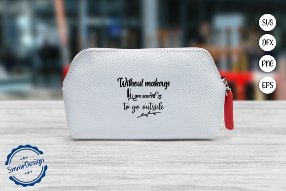 Download Make Up Quote SVG Cut File - Quote svg Collection