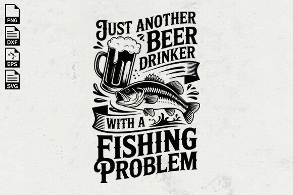 Download Funny Fishing Beer Quote SVG - Quote svg Collection