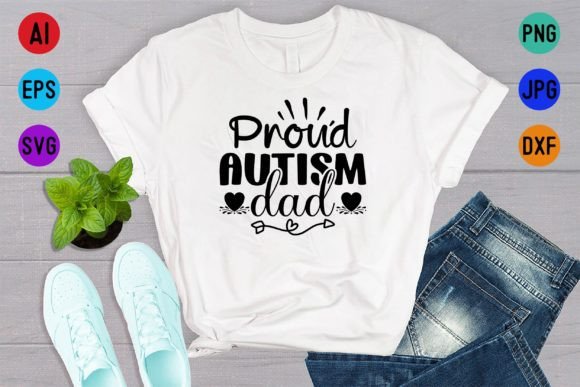 Download Proud Autism Dad Shirt Design - Dad shirt design Collection