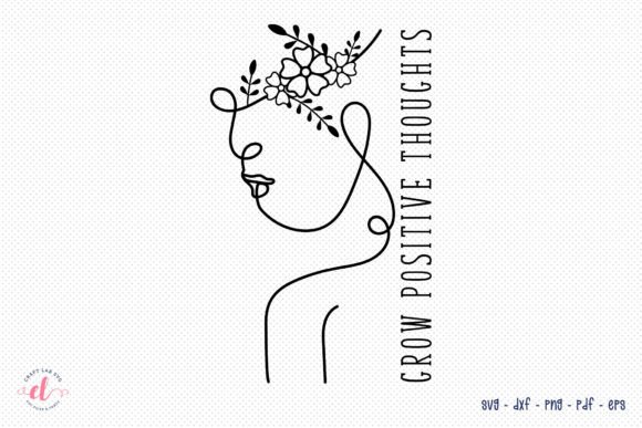 Download Grow Positive Thoughts, Flower Quote SVG - Quote svg Collection