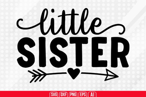 Download Little Sister Svg - Sister Collection