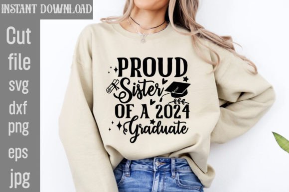 Download Proud Sister of a 2024 Graduate SVG - Sister Collection