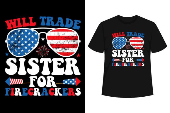 Download Trade Sister for Firecrackers T-Shirt - Sister Collection