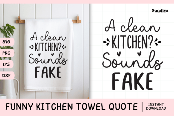 Download Funny Dish/Kitchen Towel Quote SVG 28 - Quote svg Collection