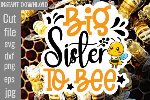 Download Big Sister to Bee SVG Cut File - Sister Collection